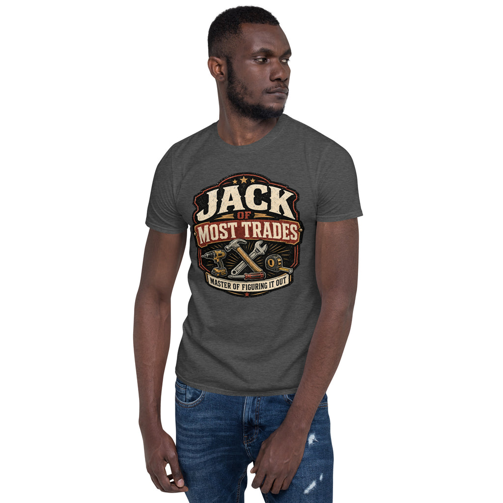 Jack of Most Trades Shirt | Master of Figuring It Out Tee