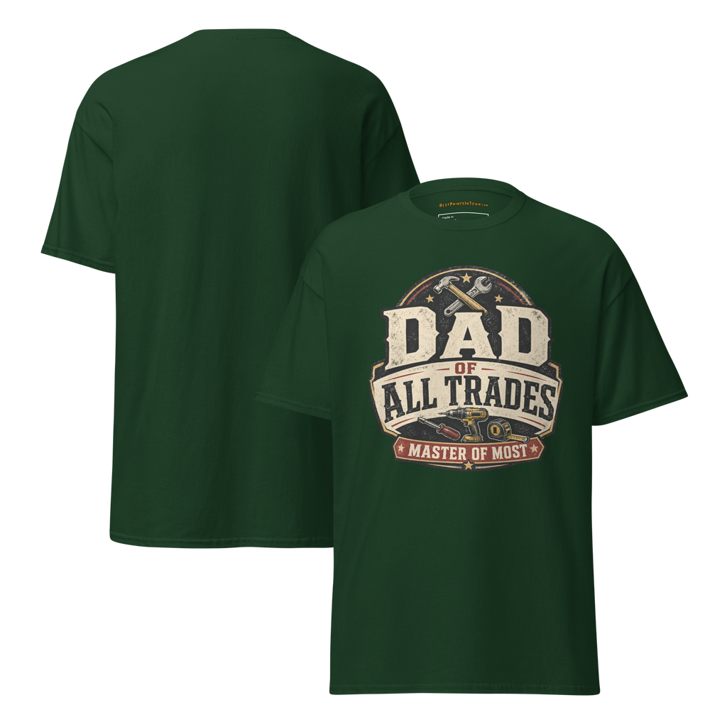 Dad of All Trades Shirt | Master of Most Tee