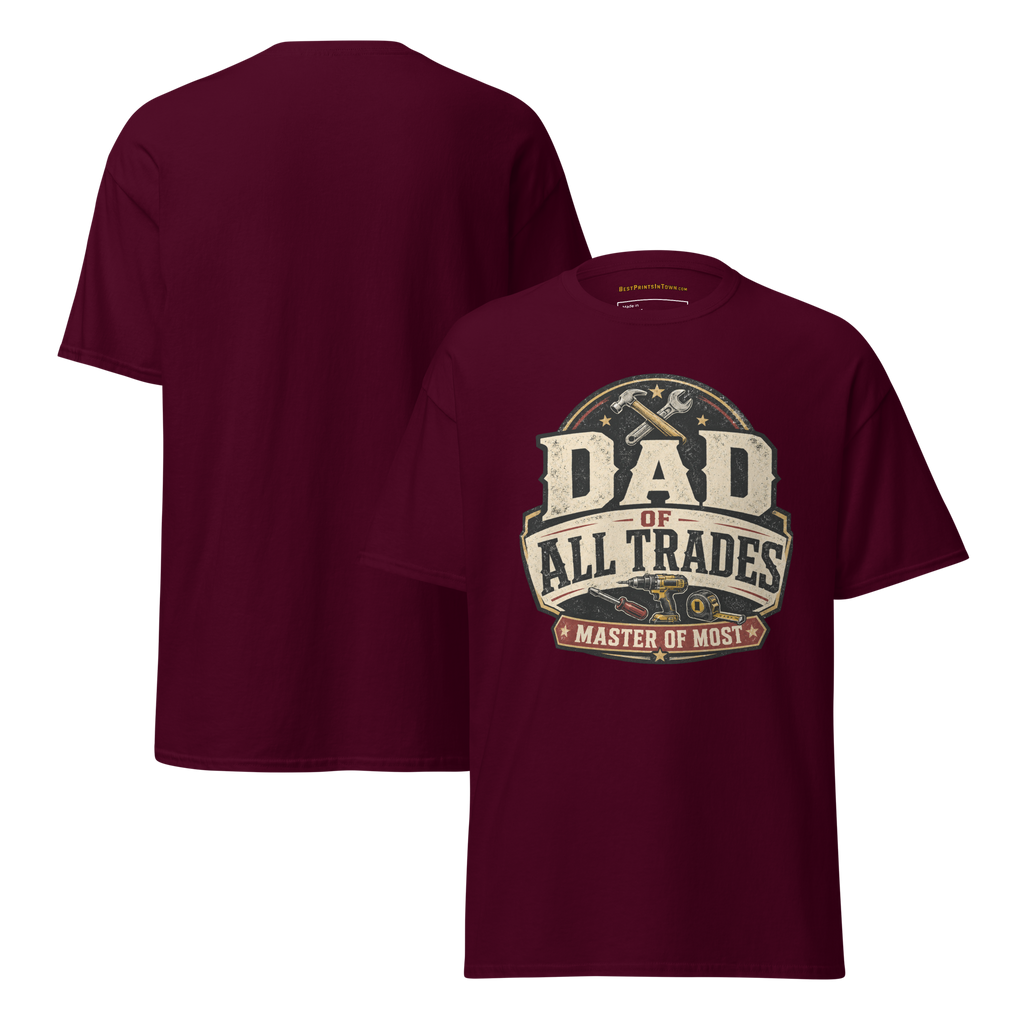 Dad of All Trades Shirt | Master of Most Tee
