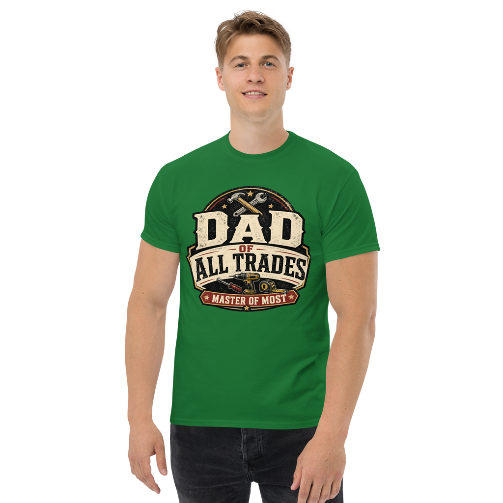 Dad of All Trades Shirt | Master of Most Tee