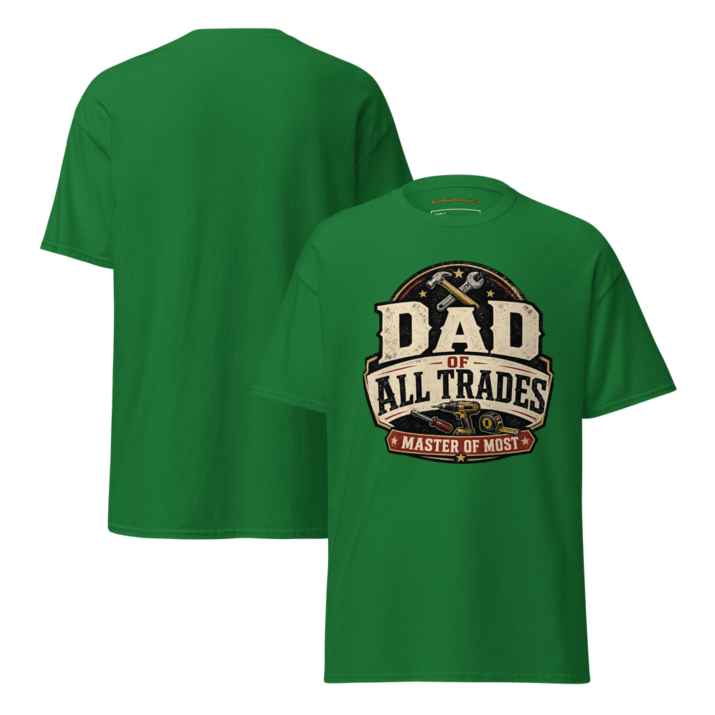 Dad of All Trades Shirt | Master of Most Tee
